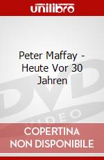 Peter Maffay - Heute Vor 30 Jahren dvd