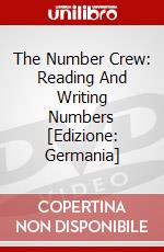 The Number Crew: Reading And Writing Numbers [Edizione: Germania] dvd