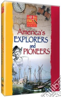 Just The Facts: America's Explorers & Pioneers dvd