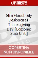 Slim Goodbody Deskercises: Thanksgiving Day [Edizione: Stati Uniti] dvd