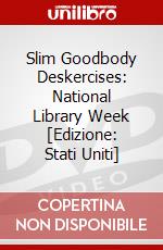 Slim Goodbody Deskercises: National Library Week [Edizione: Stati Uniti] dvd
