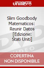 Slim Goodbody Matematicos: Reunir Datos [Edizione: Stati Uniti] dvd