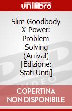 Slim Goodbody X-Power: Problem Solving (Arrival) [Edizione: Stati Uniti] dvd