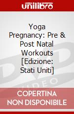 Yoga Pregnancy: Pre & Post Natal Workouts [Edizione: Stati Uniti] dvd