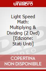 Light Speed Math: Multiplying & Dividing (2 Dvd) [Edizione: Stati Uniti] dvd