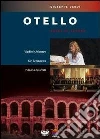 Giuseppe Verdi - Otello film in dvd di Gianfranco De Bosio