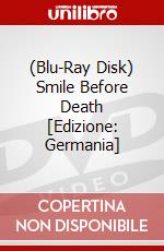 (Blu-Ray Disk) Smile Before Death [Edizione: Germania] brd