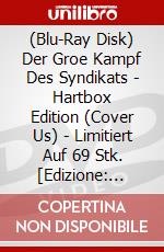(Blu-Ray Disk) Der Groe Kampf Des Syndikats - Hartbox Edition (Cover Us) - Limitiert Auf 69 Stk. [Edizione: Germania] brd