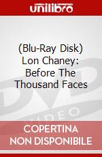 (Blu-Ray Disk) Lon Chaney: Before The Thousand Faces brd