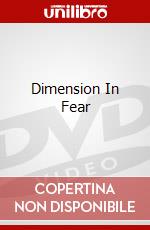 Dimension In Fear dvd