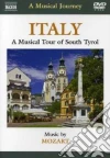 A Musical Journey. Italy. A Musical Tour of South Tyrol film in dvd di Wolfgang Amadeus Mozart