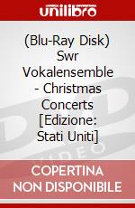 (Blu-Ray Disk) Swr Vokalensemble - Christmas Concerts [Edizione: Stati Uniti] film in dvd