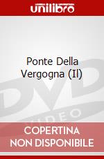 Ponte Della Vergogna (Il) dvd