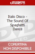 Italo Disco - The Sound Of Spaghetti Dance dvd