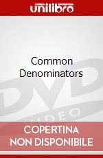 Common Denominators dvd