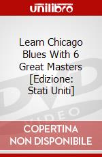 Learn Chicago Blues With 6 Great Masters [Edizione: Stati Uniti] dvd