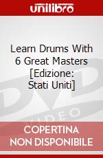 Learn Drums With 6 Great Masters [Edizione: Stati Uniti] dvd