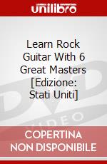 Learn Rock Guitar With 6 Great Masters [Edizione: Stati Uniti] dvd