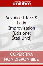 Advanced Jazz & Latin Improvisation [Edizione: Stati Uniti] dvd