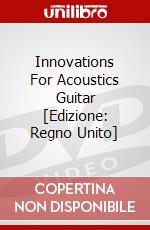 Innovations For Acoustics Guitar [Edizione: Regno Unito] dvd