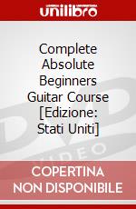 Complete Absolute Beginners Guitar Course [Edizione: Stati Uniti] dvd