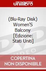 (Blu-Ray Disk) Women'S Balcony [Edizione: Stati Uniti] brd