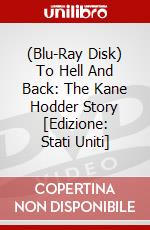 (Blu-Ray Disk) To Hell And Back: The Kane Hodder Story [Edizione: Stati Uniti] brd