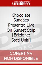 Chocolate Sundaes Presents: Live On Sunset Strip [Edizione: Stati Uniti] dvd