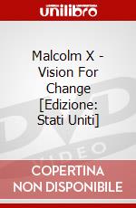 Malcolm X - Vision For Change [Edizione: Stati Uniti] dvd