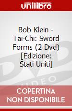 Bob Klein - Tai-Chi: Sword Forms (2 Dvd) [Edizione: Stati Uniti] dvd
