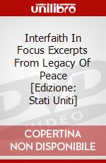 Interfaith In Focus Excerpts From Legacy Of Peace [Edizione: Stati Uniti] dvd