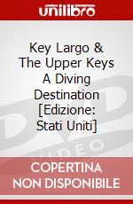 Key Largo & The Upper Keys A Diving Destination [Edizione: Stati Uniti] dvd