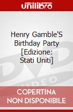 Henry Gamble'S Birthday Party [Edizione: Stati Uniti] dvd