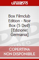 Box Filmclub Edition - Noir Box (5 Dvd) [Edizione: Germania] dvd