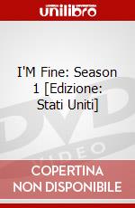 I'M Fine: Season 1 [Edizione: Stati Uniti] dvd