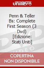 Penn & Teller Bs: Complete First Season (3 Dvd) [Edizione: Stati Uniti] dvd