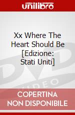 Xx Where The Heart Should Be [Edizione: Stati Uniti] dvd