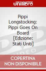 Pippi Longstocking: Pippi Goes On Board [Edizione: Stati Uniti] dvd