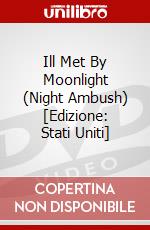 Ill Met By Moonlight (Night Ambush) [Edizione: Stati Uniti] dvd