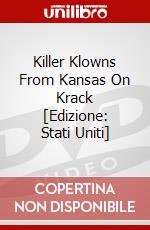 Killer Klowns From Kansas On Krack [Edizione: Stati Uniti] dvd