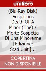 (Blu-Ray Disk) Suspicious Death Of A Minor (The) / Morte Sospetta Di Una Minorenne [Edizione: Stati Uniti] [ITA] brd