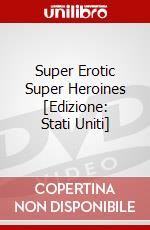Super Erotic Super Heroines [Edizione: Stati Uniti] dvd