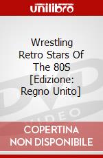 Wrestling Retro Stars Of The 80S [Edizione: Regno Unito] dvd