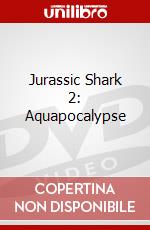 Jurassic Shark 2: Aquapocalypse dvd