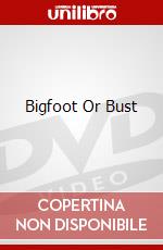 Bigfoot Or Bust dvd
