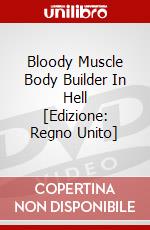 Bloody Muscle Body Builder In Hell [Edizione: Regno Unito] dvd