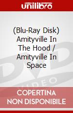 (Blu-Ray Disk) Amityville In The Hood / Amityville In Space brd