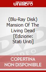 (Blu-Ray Disk) Mansion Of The Living Dead [Edizione: Stati Uniti] brd