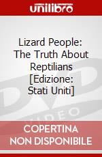 Lizard People: The Truth About Reptilians [Edizione: Stati Uniti] dvd