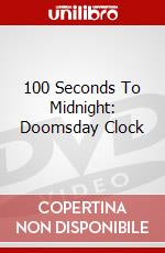 100 Seconds To Midnight: Doomsday Clock dvd